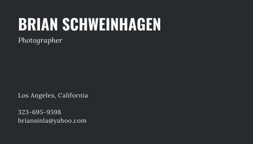 Brian Schweinhagen's photography card: his name, the title Photographer, Los Angeles California, and the phone number 323-695-9598.